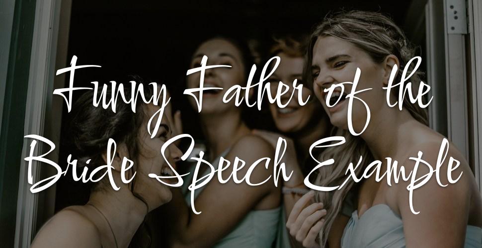 Funny Father of the Bride Speech Example