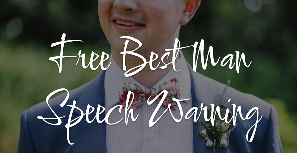 Warning: A Free Best Man Speech Could Be Bad For Your Health!