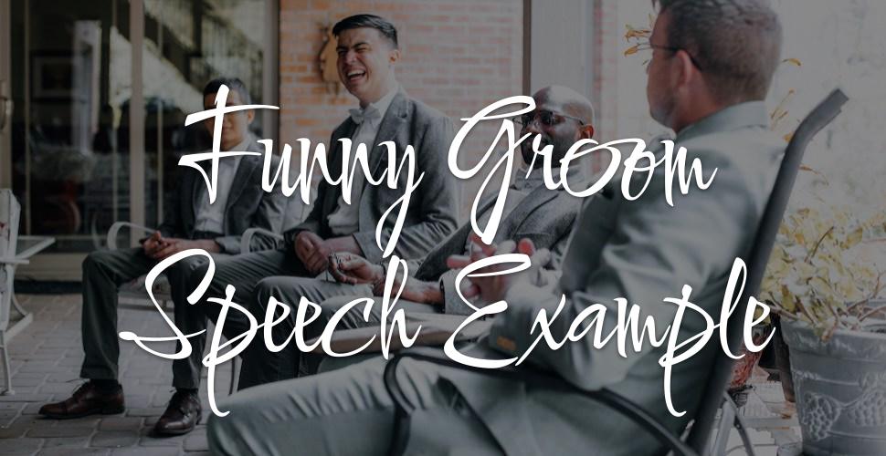 Funny Groom Speech Example