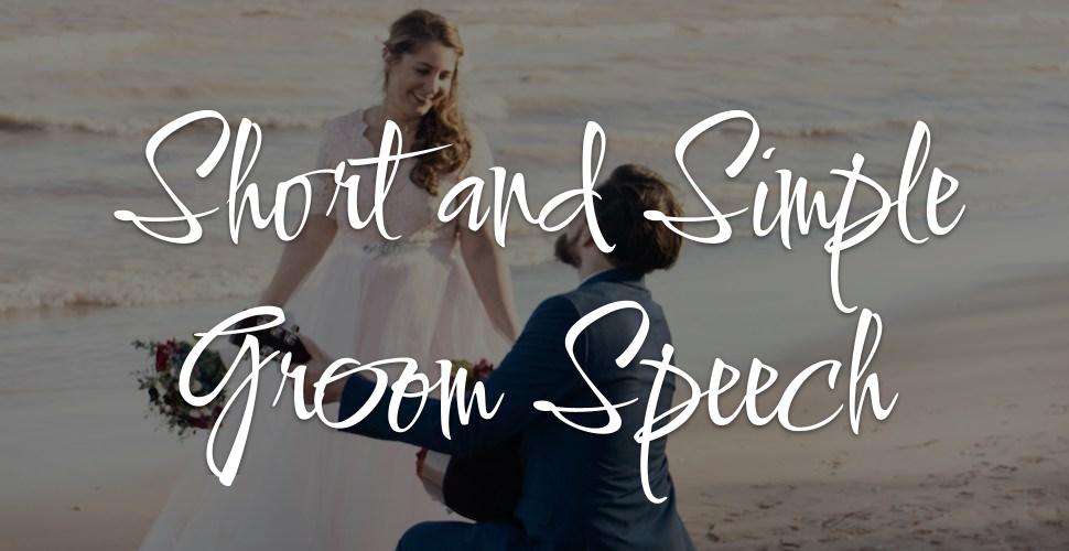 How to Write a Short and Simple Groom Speech