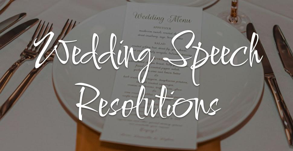 6 Resolutions for Wedding Speech Success
